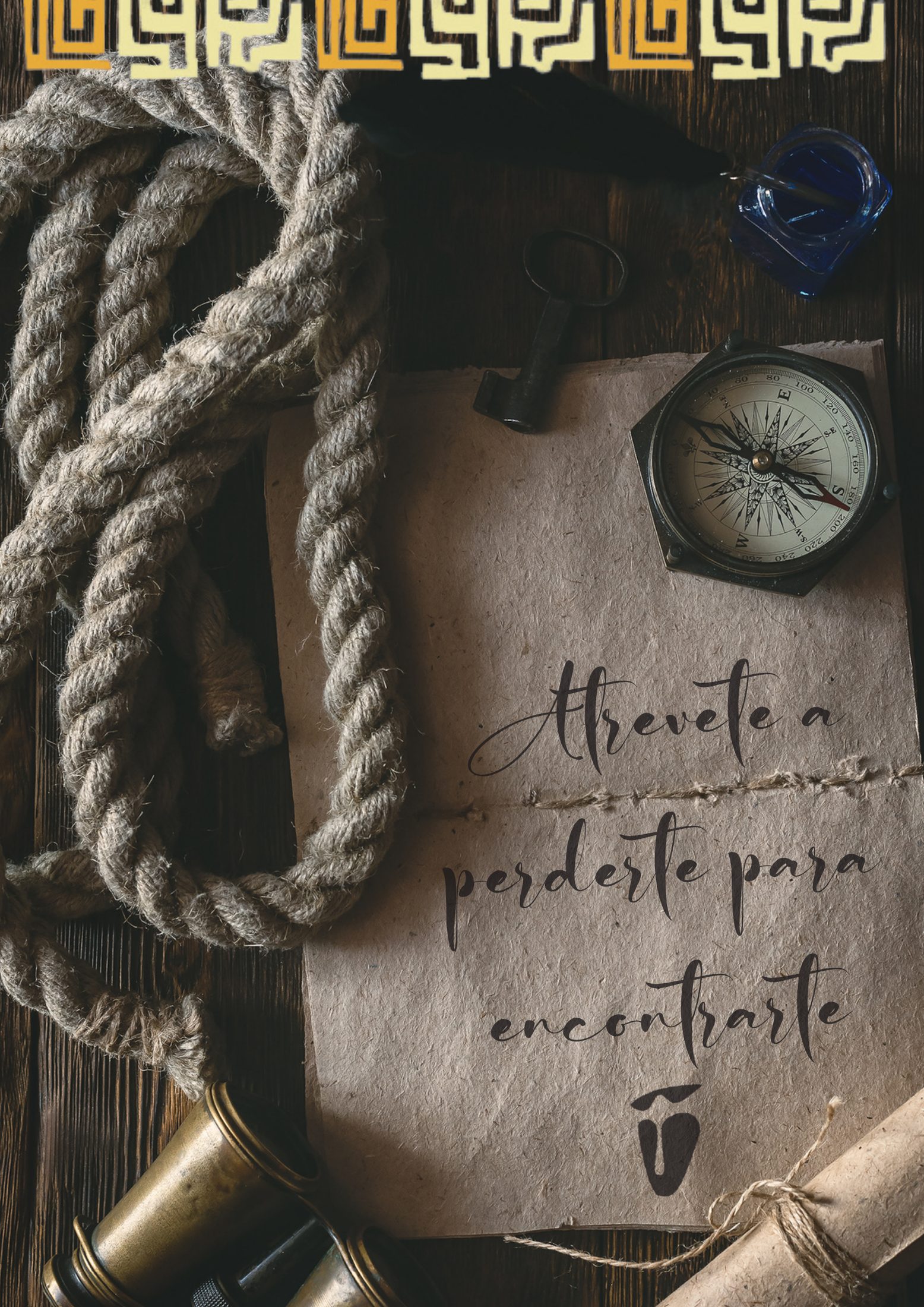 Atrévete a perderte para encontrarte